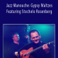 Denis Chang - Jazz Manouche Gypsy Waltzes Featuring Stochelo Rosenberg.