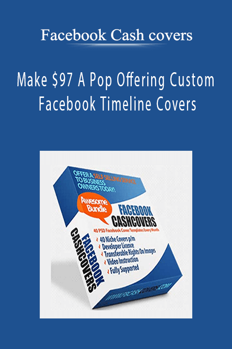 Facebook Cash covers – Make $97 A Pop Offering Custom Facebook Timeline Covers