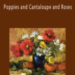 Florals with Heidi Moran Poppies and Cantaloupe and Roses.