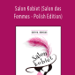 Gary M. Douglas - Salon Kobiet (Salon des Femmes - Polish Edition)