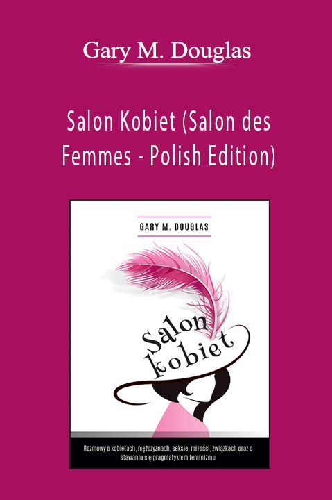Gary M. Douglas - Salon Kobiet (Salon des Femmes - Polish Edition)