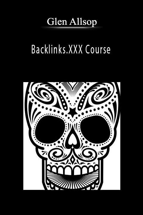 Glen Allsop - Backlinks.XXX Course