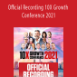 Grant Cardone - Official Recording 10X Growth Conference 2021