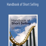 Greg Gregoriou - Handbook of Short Selling