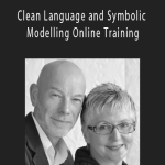 James Lawley and Penny Tompkins - Clean Language and Symbolic Modelling Online Training
