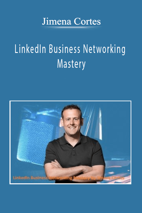 Jimena Cortes - LinkedIn Business Networking Mastery