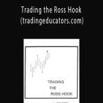 Joe Ross - Trading the Ross Hook (tradingeducators.com)