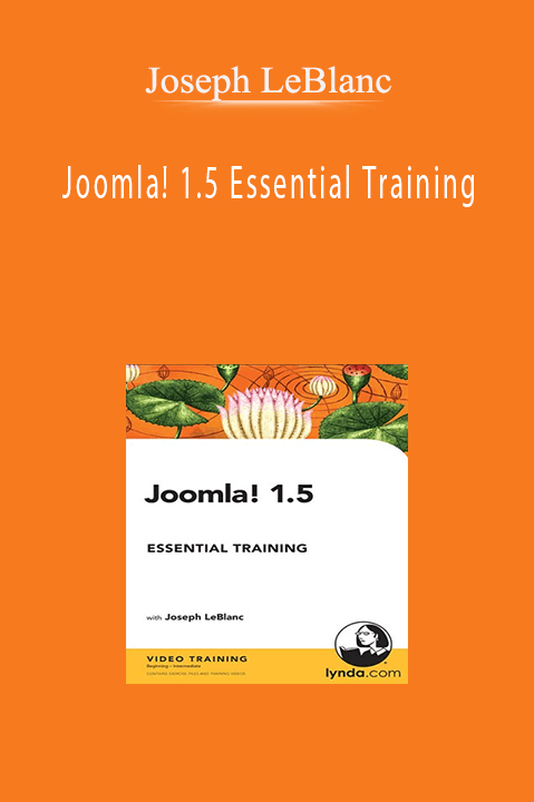 Joseph LeBlanc - Joomla! 1.5 Essential Training