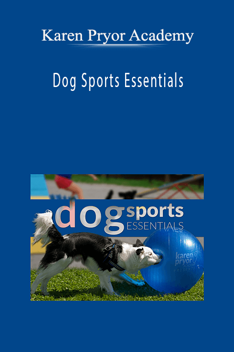 Karen Pryor Academy - Dog Sports Essentials