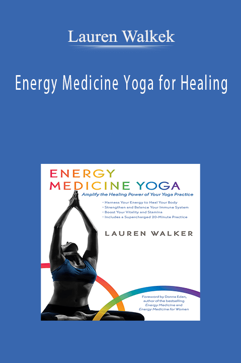 Lauren Walkek - Energy Medicine Yoga for Healing