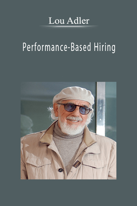 Lou Adler - Performance-Based Hiring