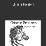 Mario Lopez – Chinese Tweezers