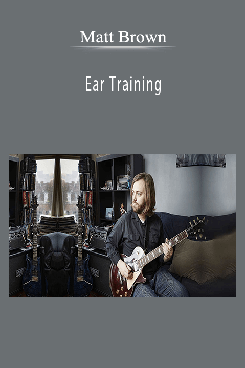 Matt Brown – Ear Training