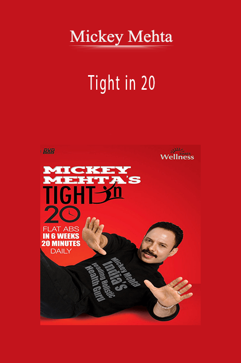 Mickey Mehta - Tight in 20