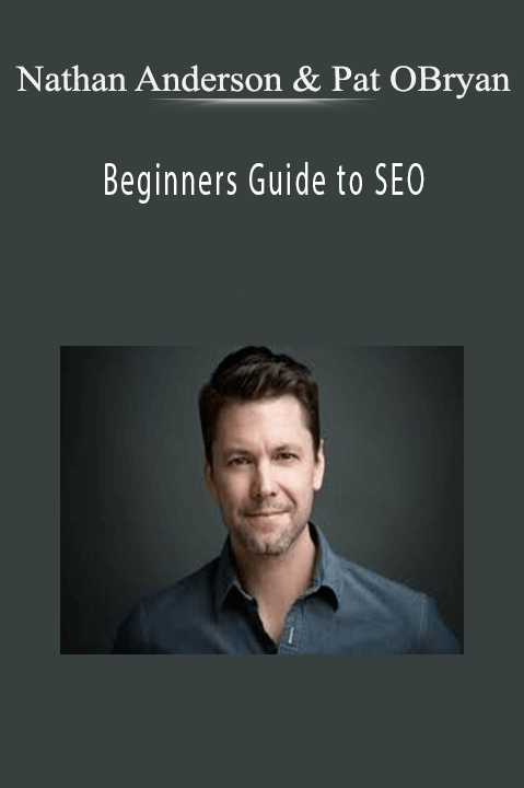 Nathan Anderson & Pat OBryan - Beginners Guide to SEO