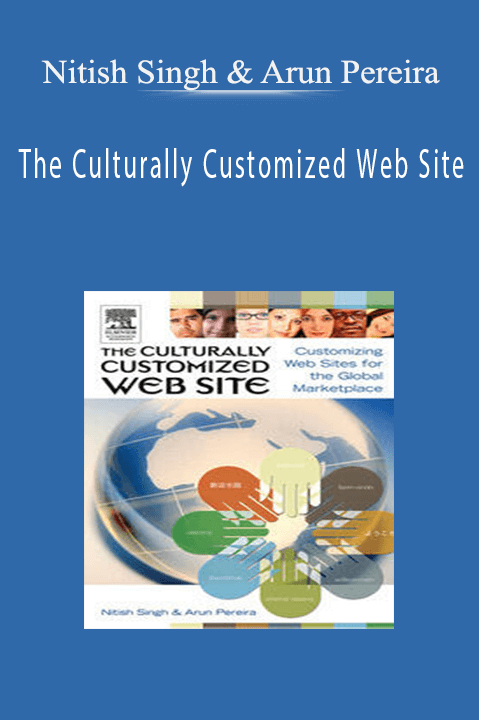 Nitish Singh & Arun Pereira - The Culturally Customized Web Site