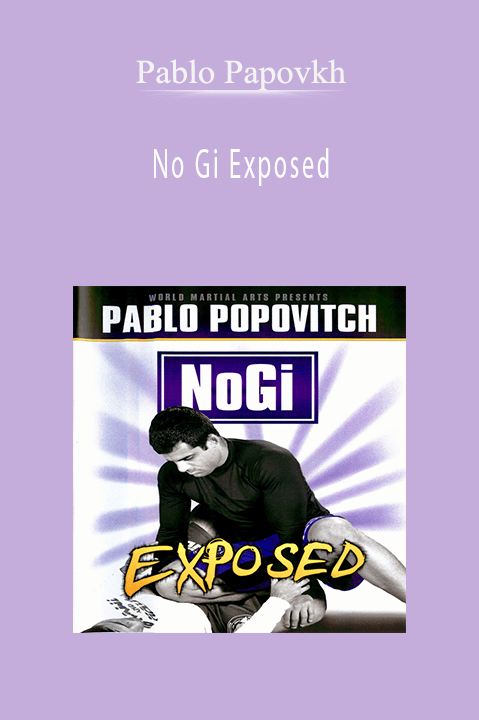 No Gi Exposed - Pablo Papovkh