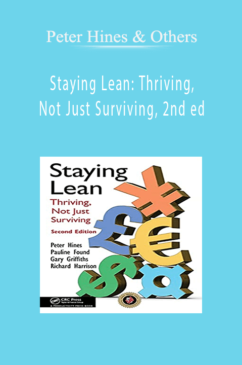 Peter Hines & Others - Staying Lean: Thriving, Not Just Surviving, 2nd ed