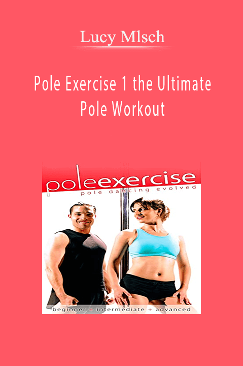 Pole Exercise 1 the Ultimate Pole Workout - Lucy Mlsch