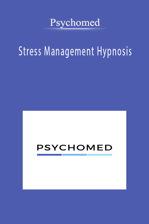 Psychomed - Stress Management Hypnosis