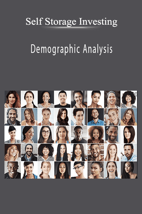 Self Storage Investing - Demographic Analysis