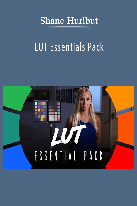 Shane Hurlbut - LUT Essentials Pack