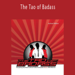 The Tao of Badass - Joshua Pelicer