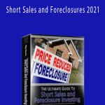 William Bronchick - Short Sales and Foreclosures 2021