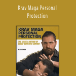 BayView Entertainment - Krav Maga Personal Protection: The Israeli Method Of Close-Quarters Fighting (2009)