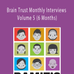 Brain Trust Monthly Interviews Volume 5 (6 Months) - Ramit Sethi