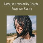 Centreofexcellence - Borderline Personality Disorder Awareness Course.