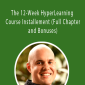 David Rainoshek - The 12-Week HyperLearning Course Installement (Full Chapter and Bonuses)