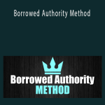 Derek Pierce - Borrowed Authority Method