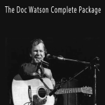 Doc Watson - The Doc Watson Complete Package.