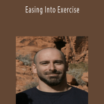 Eddie Baran - Easing Into Exercise.