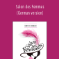 Gary M. Douglas - Salon des Femmes (German version)