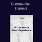 Jakob Nielsen - E-commerce User Experience