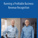 Jim and Kay Stice - Running a Profitable Business: Revenue Recognition