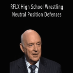 John Clarke - RFLX High School Wrestling - Neutral Position Defenses.John Clarke - RFLX High School Wrestling - Neutral Position Defenses.