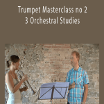 Kristian Steenstrup in Sillico, Trumpet Masterclass no 2, 3 Orchestral Studies.