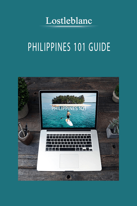 Lostleblanc - PHILIPPINES 101 GUIDE.