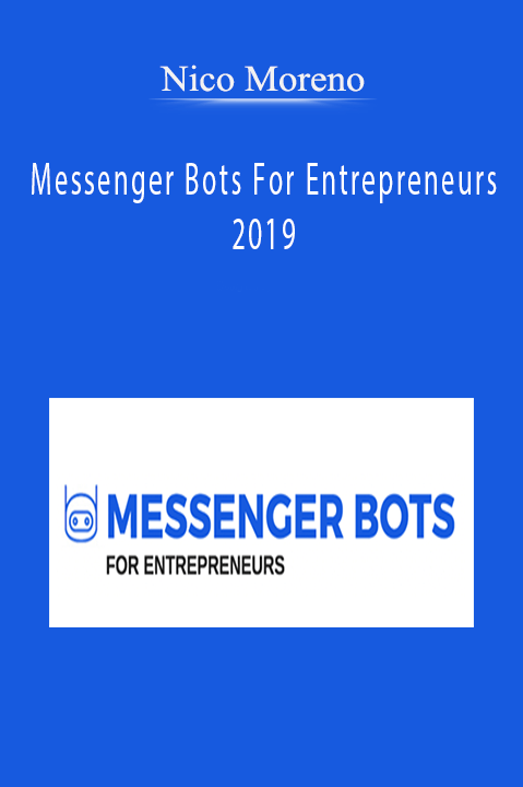 Nico Moreno - Messenger Bots For Entrepreneurs 2019