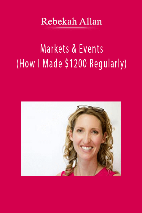 Rebekah Allan - Markets & Events (How I Made $1200 Regularly)