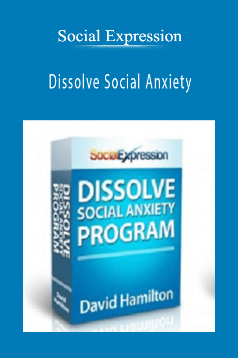 Social Expression – Dissolve Social Anxiety