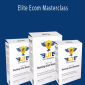 Stefan Ciancio and Timothy Miranda – Elite Ecom Masterclass