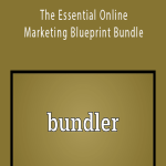 The Essential Online Marketing Blueprint Bundle.