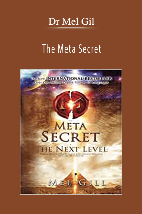 The Meta Secret - Dr Mel Gil The Meta Secret - Dr Mel Gil