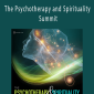 The Psychotherapy and Spirituality Summit – VARIOUS PRESENTERS