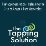 Thetappingsolution - Releasing the Grip of Anger 4 Part Masterclass with Gene Monterastelli.