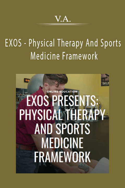 V.A. - EXOS - Physical Therapy And Sports Medicine Framework